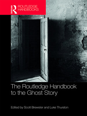 cover image of The Routledge Handbook to the Ghost Story